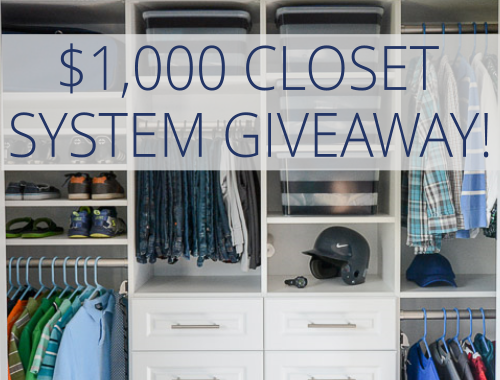 $1,000 Custom Closet System Giveaway