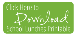 Click Here to Download the School Lunches Printable