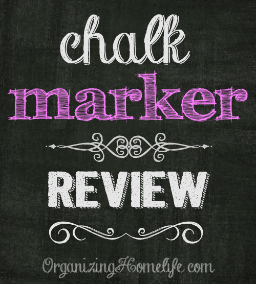 Chalk Marker Review - Organizing Homelife