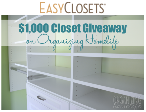 http://www.organizinghomelife.com/wp-content/uploads/2014/05/EasyClosets-1000-Closet-Giveaway.png