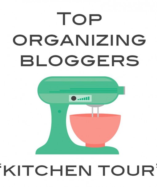 Organized Kitchens Home Tour with Top Organizing Bloggers